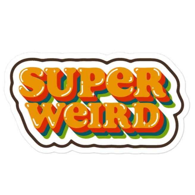 SUPER WEIRD sticker