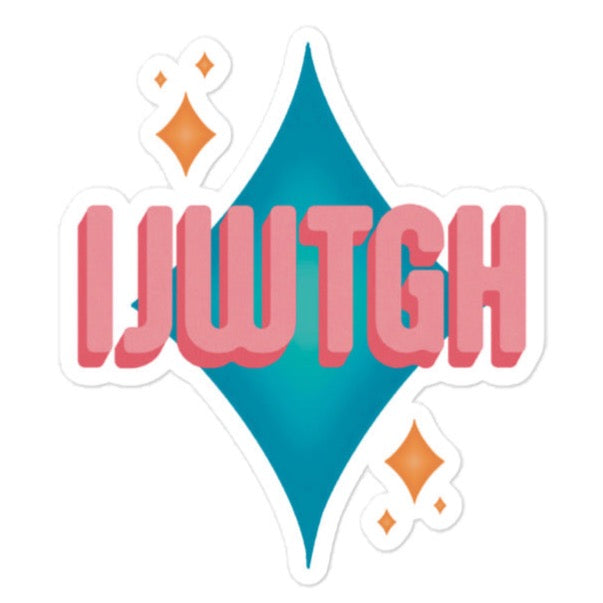 I JUST WANT TO GET HIGH sticker