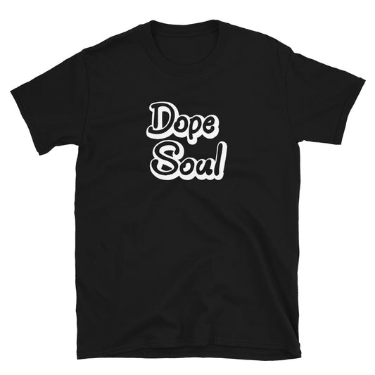 DOPE SOUL t-Shirt