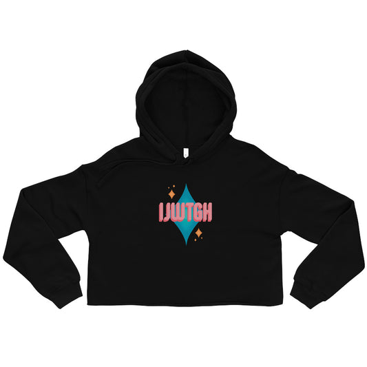 I JUST WANT TO GET HIGH crop hoodie